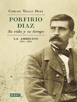 cover image of Porfirio Díaz. Su vida y su tiempo II